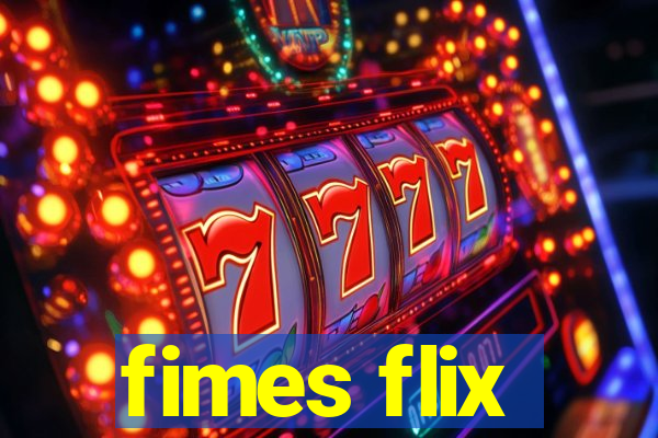 fimes flix